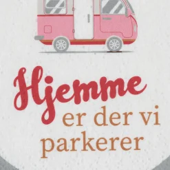 20-pk Servietter: "Hjemme er der vi parkerer"